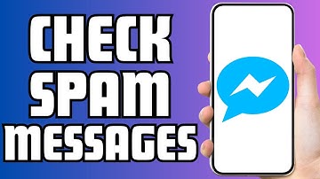 How To Check Spam Messages In Messenger