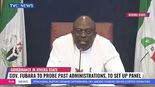 Rivers Governor, Fubara To Set Up Panel To Probe Nyesom Wike's Eight-Year Administration