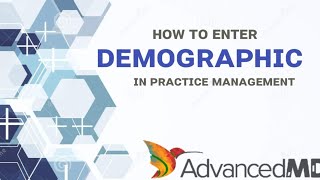 𝗔𝗱𝘃𝗮𝗻𝗰𝗲𝗱𝗠𝗗 #6 | How to Enter Demographic in AdvancedMD| What is AdvancedMD in MedicalBilli