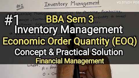 #1 Inventory Management | Economic Order Quantity (EOQ) | Practical Solution | BBA Sem 3 | Financial