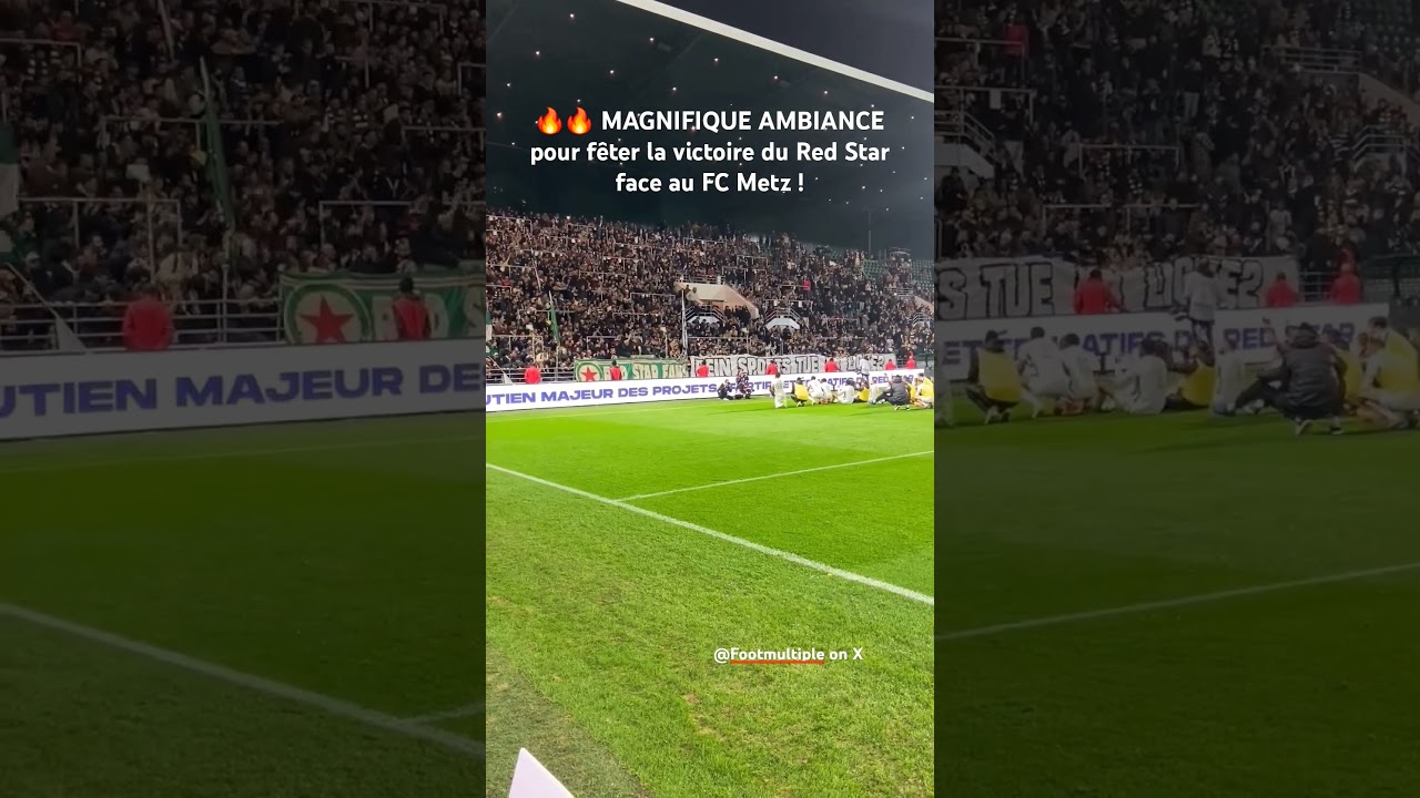 🔥🔥 MAGNIFIQUE AMBIANCE pour fêter la victoire du Red Star face au FC Metz hier soir à Bauer