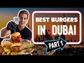 Dubai Food Vlogs 2020 - Best Burgers in Dubai Part 1