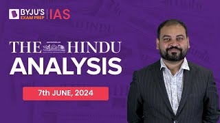 The Hindu Newspaper Analysis  7th June 2024  Current Affairs Today  Upsc Editorial Analysis