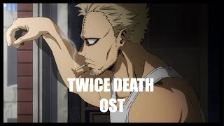Twice Death | My Hero Academia Season 6 Ost | Flect's Power (Official Soundtrack)