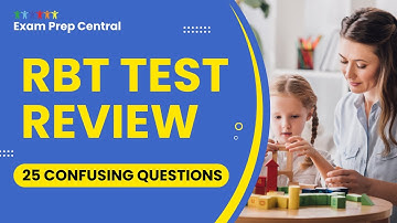 RBT Test Review - Registered Behavior Technician Mock Exam Study Guide (25 Confusing Questions)