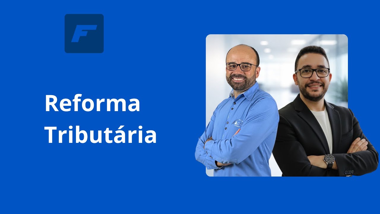 Live Reforma Tributária   Fácil Sistemas e Imendes.