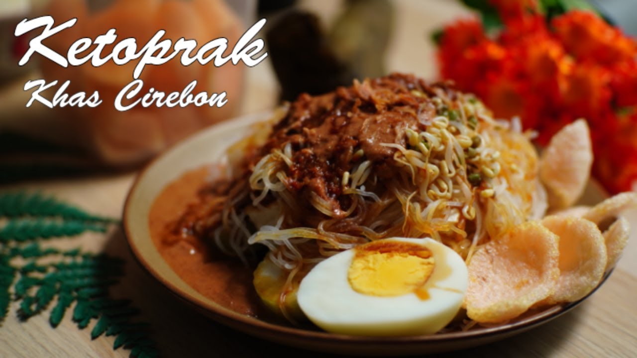 Resep Ketoprak Khas Cirebon Enak & Mudah Membuatnya 