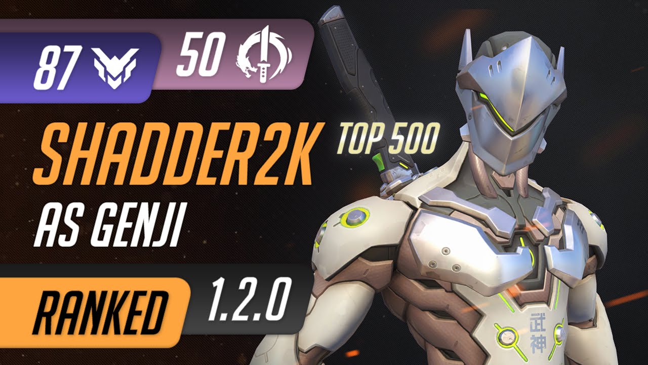 [Rating:87] Shadder2k as Genji reach 50 Elims on Hanamura Assault / Ranked Gameplay 1.2.0