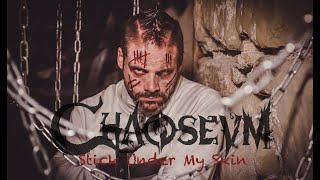 CHAOSEUM - Stick Under My Skin (Official Music Video)