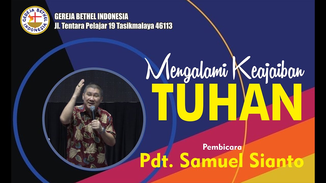 Pdt. Samuel Sianto - MENGALAMI KEAJAIBAN TUHAN