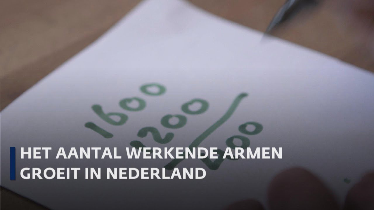 Het aantal werkende armen groeit in Nederland - YouTube