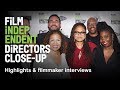 2018 Directors Close-Up | Highlights & filmmaker interviews