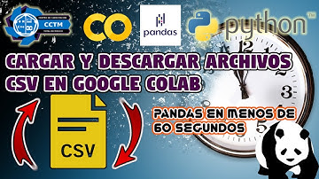 🐼 ¿Cómo cargar y descargar archivos CSV desde Google Colab? | ⏰ En menos de 60 segundos | Shorts