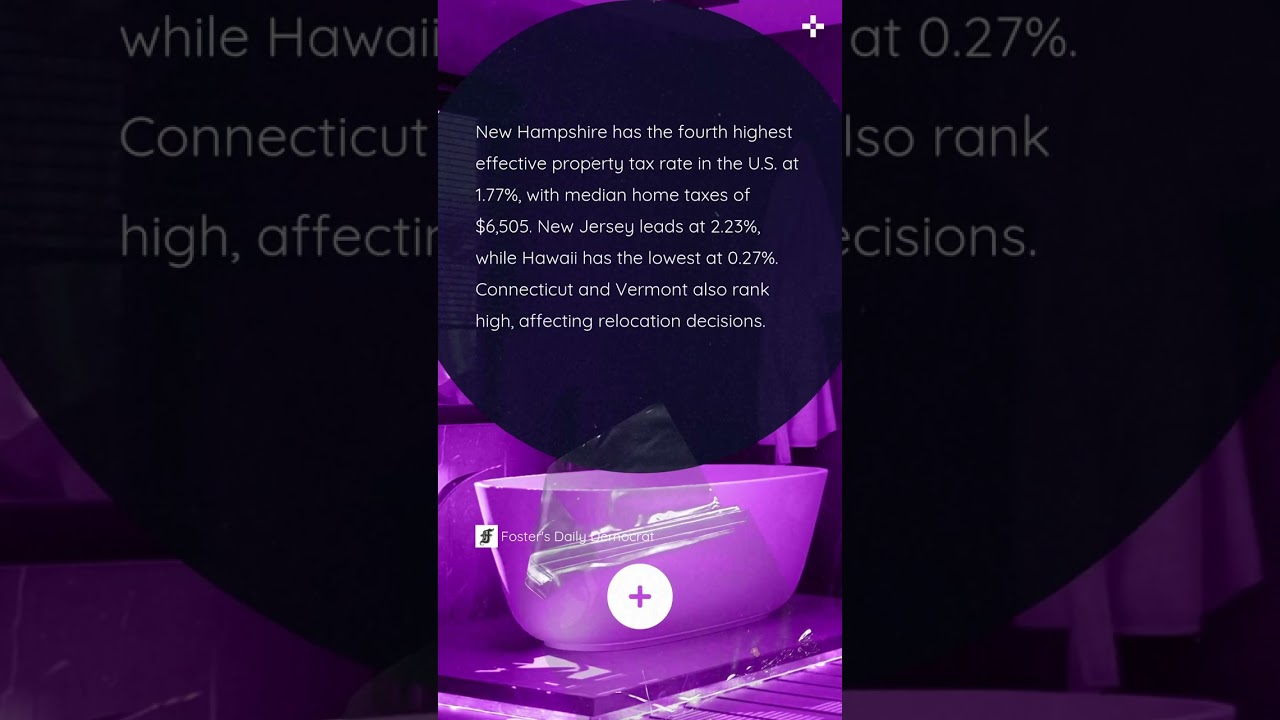 Tax free haven? New Hampshire has fourth highest property taxes in the country