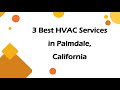 3 Best HVAC Services in Palmdale, California | Heating and Cooling Services