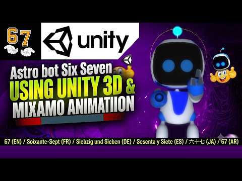 Building Astro Bot Parts in Unity 3D | "6 & 7" Animated Song Parody