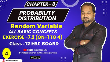 Ch-8 Probability Distribution | All Basic Concepts Exercise -7.2(Qn-1 to 4) Class -12 HSC | Lec-4