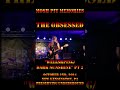 The Obsessed - October 2nd, 2024 - New Kensington, PA - Wellspring/Dark Sunshine pt 2 #shorts #live