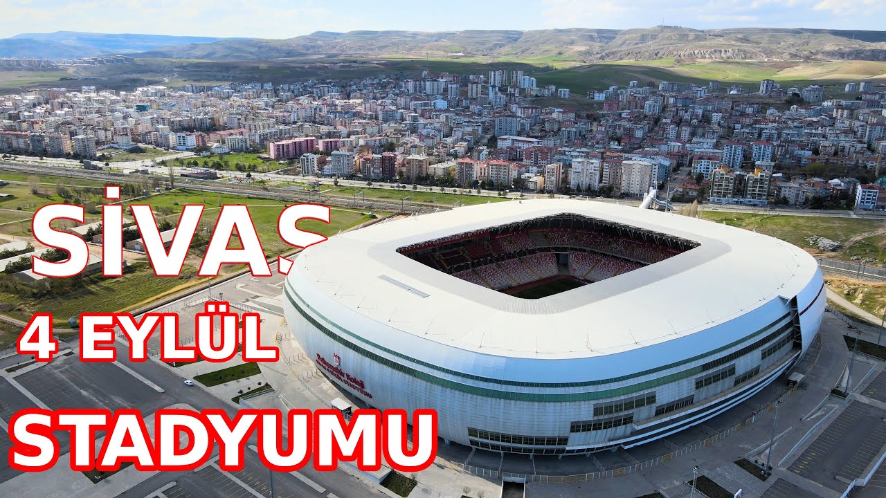 Sivas Yeni 4 Eylül Stadyumu ve Sivasspor Yiğidolar Geliyor Marşı