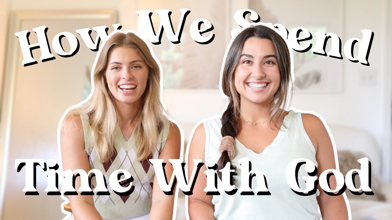 How We Spend Time With God