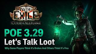 POE 1 - The 3.29 Loot Situation Is Messy And Complex. Path of Exile Curse of the Allflame