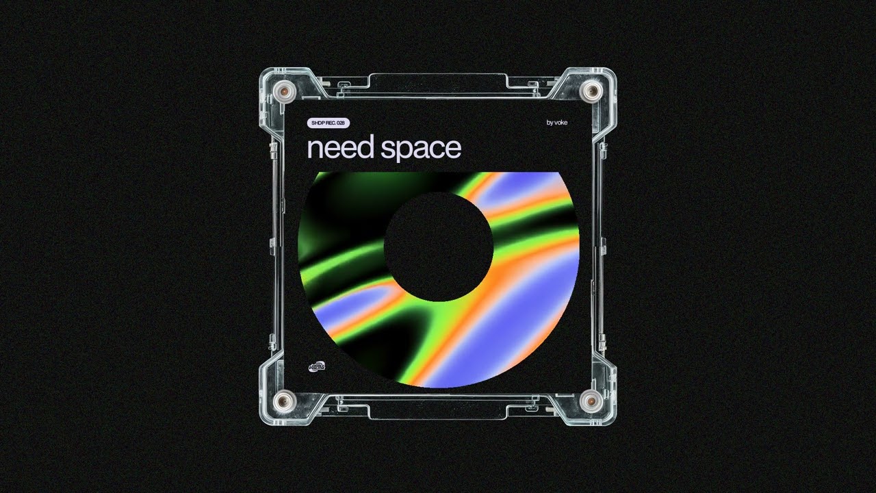 Watch Voke - Need Space on YouTube Watch Voke - Need Space on YouTube