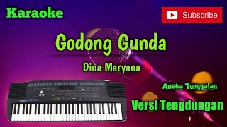 Godong Gunda ( Dina Maryana ) Karoke Musik Sandiwaraan Tengdung Cover