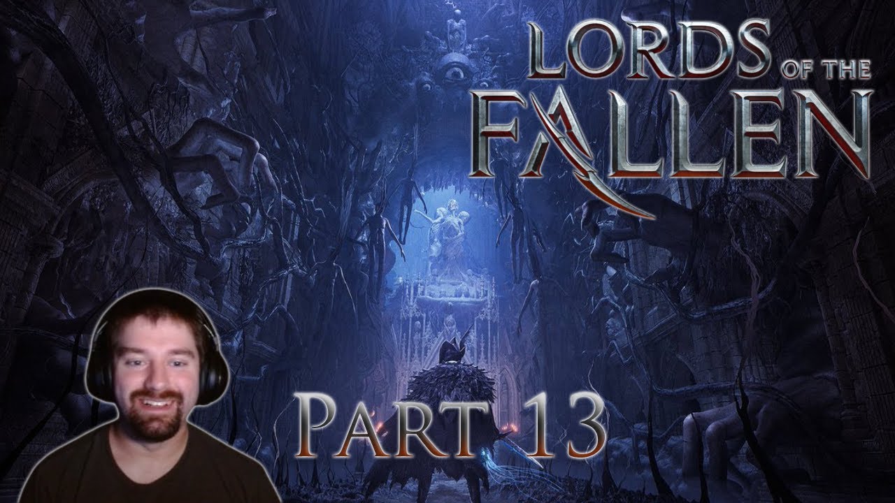[13] FILLING OUT THE MAP | Lords of the Fallen | Full Blind Playthrough ...