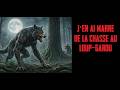 CREEPYPASTA FR - J'en ai marre de la chasse au loup-garou