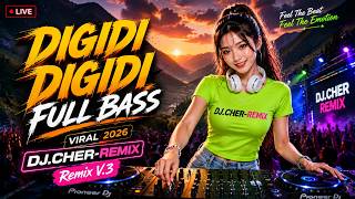 DJ ILHAM - DIGIDI DIGIDI HEY (FULL BASS REMIX) 🔥 | DJ.CHER-REMIX V.3 | TikTok Viral Dance Music 2026