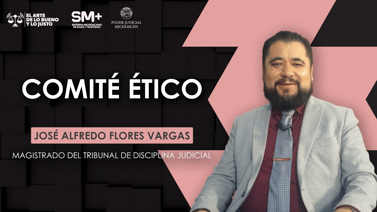 José Alfredo Flores Vargas, Magistrado l | El Arte de lo Bueno y lo Justo