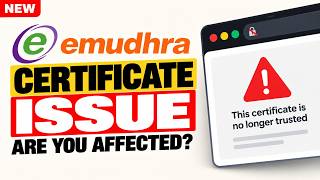 Information eMudhra Certificate Issue: Are You Affected How to Fix Update