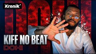 Réaction Kiff No Beat - Dohi
