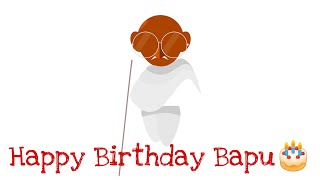Mahatma Gandhi Birthday Whatsapp Status || Bapu Birthday ||Happy Gandhi Jayanti ||Gandhi Jayanti || screenshot 5