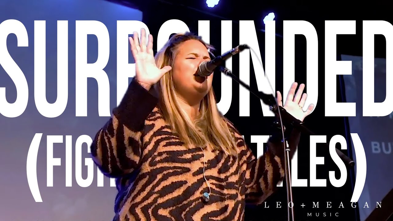 Surrounded (Fight My Battles) | Meagan Flores Live at The Gathering | This is how I fight my battles adlı videoyu YouTube'da izle Surrounded (Fight My Battles) | Meagan Flores Live at The Gathering | This is how I fight my battles adlı videoyu YouTube'da izle
