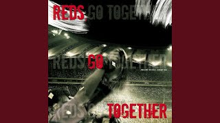 Reds Go Together