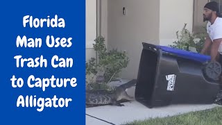 Famous Man Uses Trash Can to Capture Alligator | A Military Veteran's Bravery is Going Viral. Net Worth