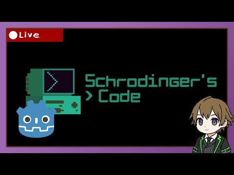 [Reupload] [June 8th VOD] Redesigning Schrodinger's Code for Godot in 3D!