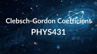 PHYS431 | Addition of Angular Momenta 