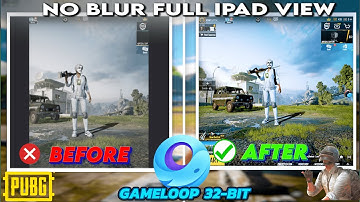 How to Get Full IPAD VIEW  on PUBG MOBILE , NO BLACK BAR , NO BLUR 120FPS UHD #pubgmobile #gameloop