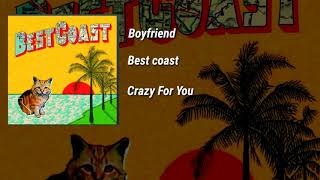 Best Coast - Boyfriend 🌊