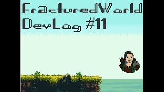 Fractured Worlds DevLog #11 Save, Load and Tamer