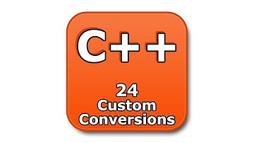 C++ Tutorial - 24 - Custom Conversions