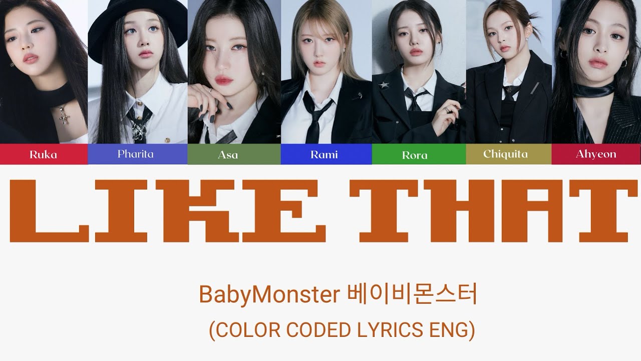 BABYMONSTER ‘LIKE THAT’ Lyrics ( 베이비몬스터 LIKE THAT 가사 ) (Color Coded