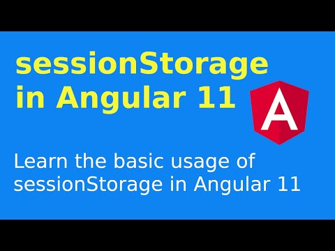 Understanding session Storage | Basic usage of session Storage in Angular 11 | sessionStorage