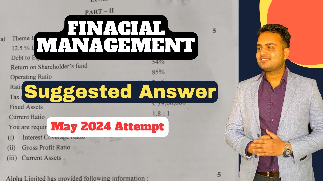 Ca Inter Financial Management Suggested Answer for May 2024 Exam| FM ...