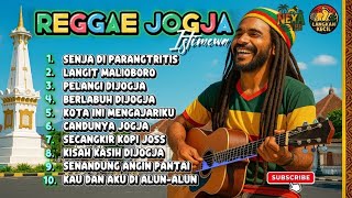 REGGAE JOGJA ISTIMEWA – Lagu Terbaik Tentang Jogja! Bikin Rindu dan Tenang | Full Album Enak Banget