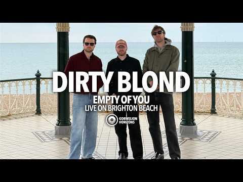 Dirty Blond - Empty Of You