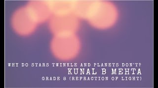 Atmospheric Refraction : Apparent position of Stars and its Twinkling