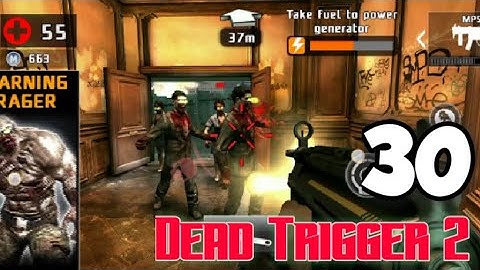 dead trigger 2 gameplay walkthrough part 30 (Android, iOS)